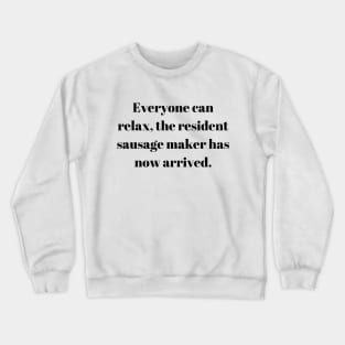 Resident Sausage Maker Crewneck Sweatshirt